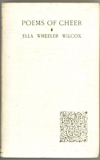 Poems of Cheer, Ella Wheeler Wilcox