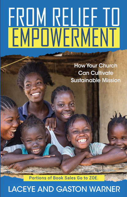 From Relief to Empowerment, Gatson Warner, Laceye Warner