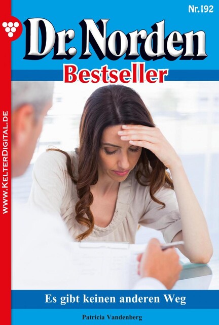 Dr. Norden Bestseller 192 – Arztroman, Patricia Vandenberg
