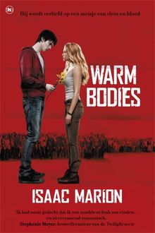 Warm bodies, Isaac Marion