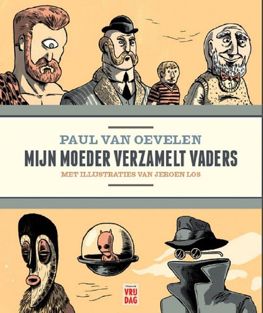 Mijn moeder verzamelt vaders, Paul van Oevelen