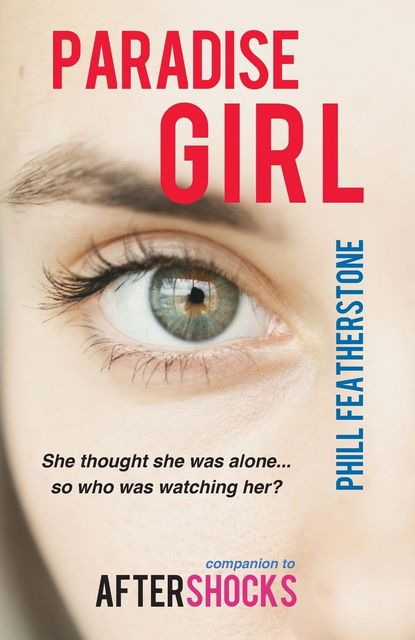 Paradise Girl, Phill Featherstone