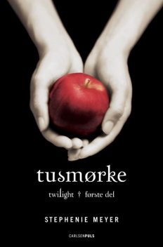 Twilight – Tusmørke, Stephenie Meyer