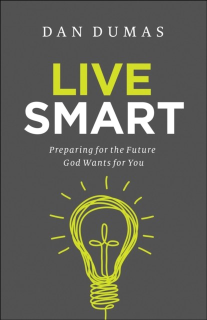 Live Smart, Dan Dumas