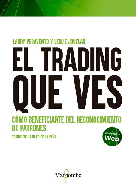 El trading que ves, Larry Pesavento, Leslie Jouflas