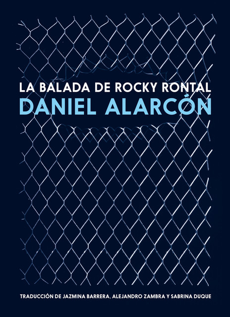 La balada de Rocky Rontal, Daniel Alarcón