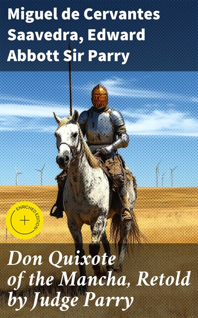 Don Qvixote of the Mancha Retold by Judge Parry, Judge Parry