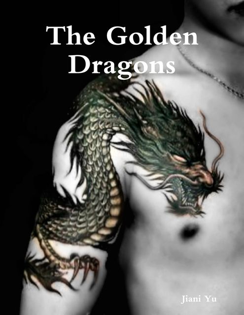 The Golden Dragons, Jiani Yu