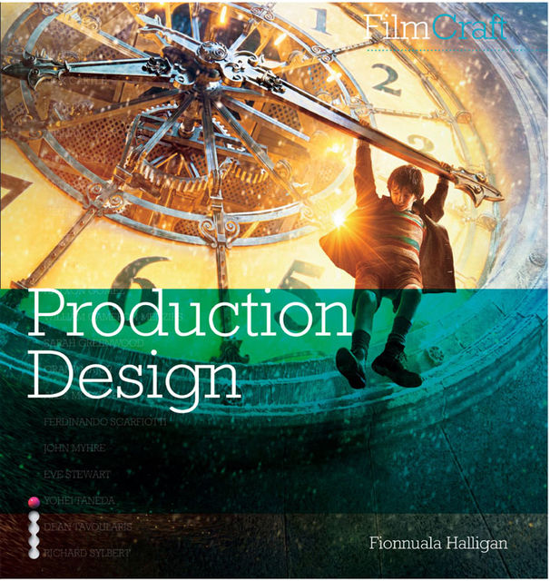 FilmCraft: Production Design, Fionnuala Halligan