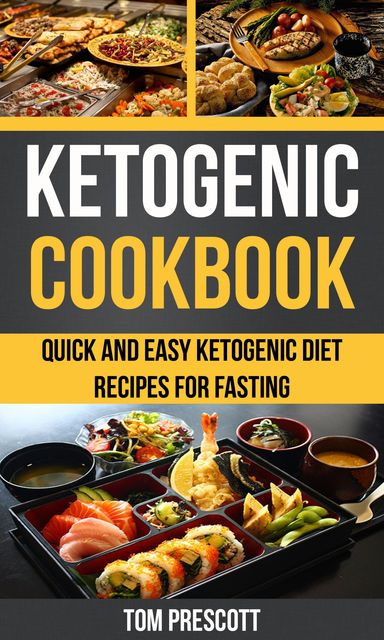 Ketogenic Cookbook, Tom Prescott