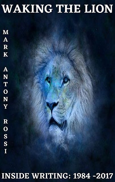 Waking the Lion, Mark Antony Rossi