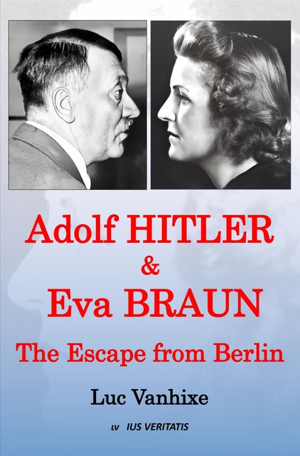 Adolf Hitler & Eva Braun, Luc Vanhixe