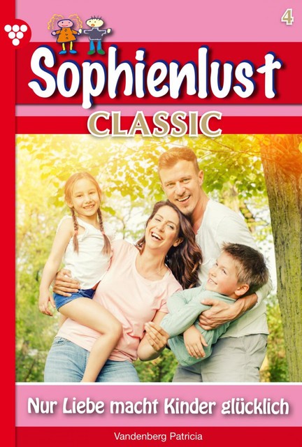 Sophienlust Classic 4 – Familienroman, Patricia Vandenberg