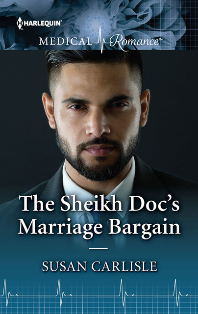 The Sheikh Doc's Marriage Bargain, Susan Carlisle