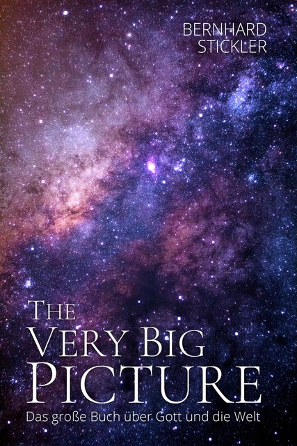 The Very Big Picture, Bernhard Stickler