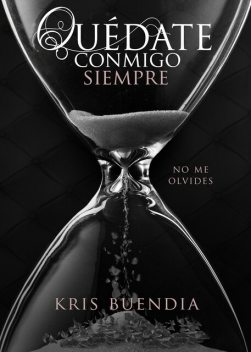 Quédate conmigo siempre, Kris Buendia