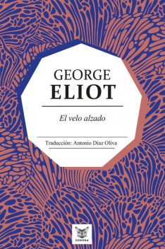 El velo alzado, George Eliot