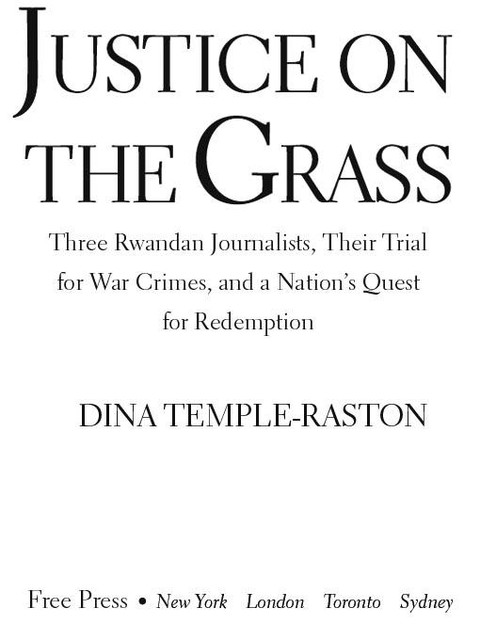 Justice on the Grass, Dina Temple-Raston