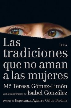 Las tradiciones que no aman a las mujeres, Isabel González, M. ª Teresa Gómez-Limón Amador