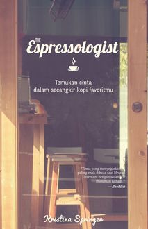 The Espressologist, Kristina Springer