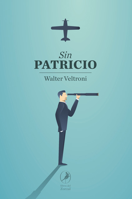 Sin Patricio, Walter Veltroni
