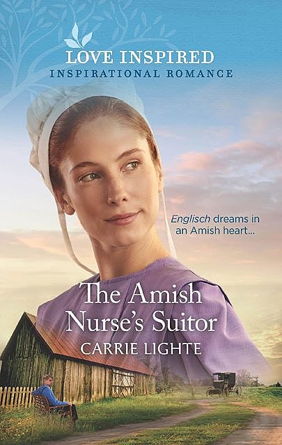The Amish Nurse's Suitor, Carrie Lighte