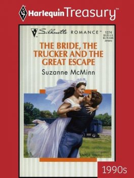 The Bride, the Trucker and the Great Escape, Suzanne Mcminn