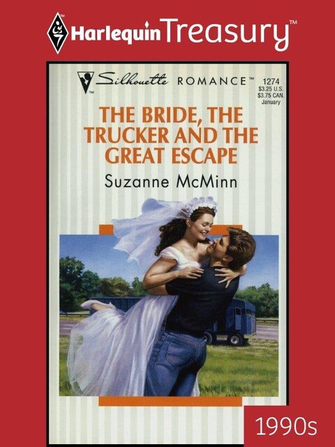 The Bride, the Trucker and the Great Escape, Suzanne Mcminn