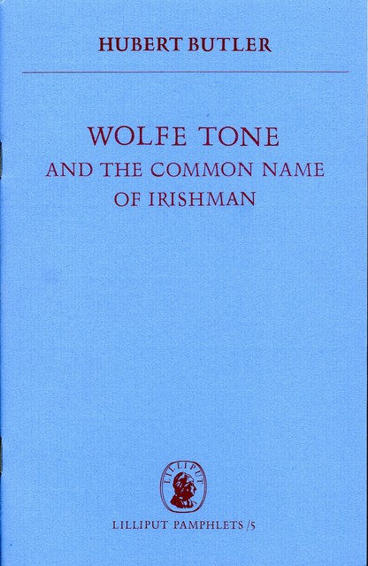 Wolfe Tone, Hubert Butler
