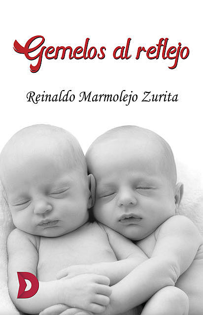 Gemelos al reflejo, Reinaldo Marmolejo Zurita