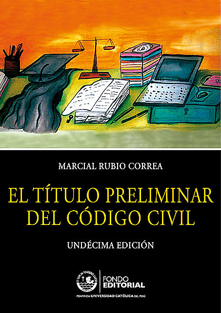 El título preliminar del Código Civil, Marcial Rubio Correa