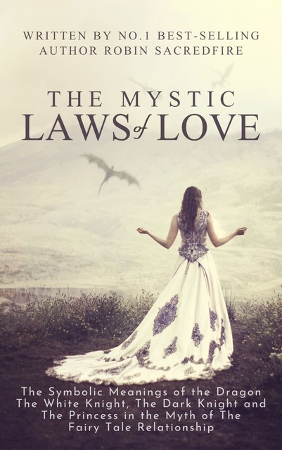 The Mystic Laws of Love, Robin Sacredfire