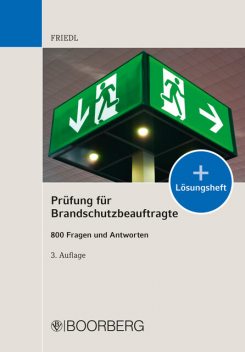 Prüfung für Brandschutzbeauftragte, Wolfgang J. Friedl