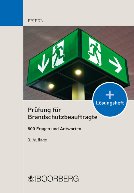 Prüfung für Brandschutzbeauftragte, Wolfgang J. Friedl