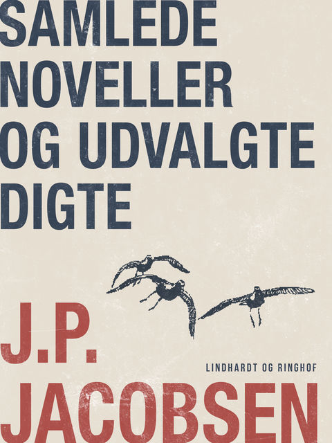 Samlede noveller og udvalgte digte, J.P.Jacobsen