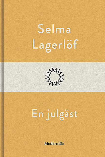 En julgäst, Selma Lagerlöf