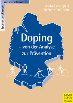 Doping - von der Analyse zur Prävention, Andreas Singler, Gerhard Treutlein