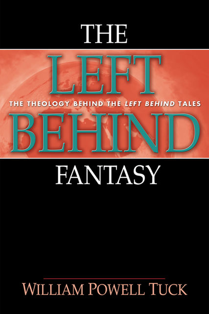 The Left Behind Fantasy, William Powell Tuck