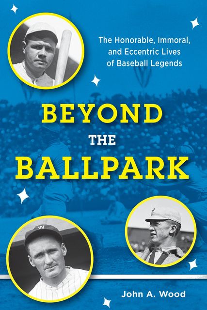 Beyond the Ballpark, John Wood