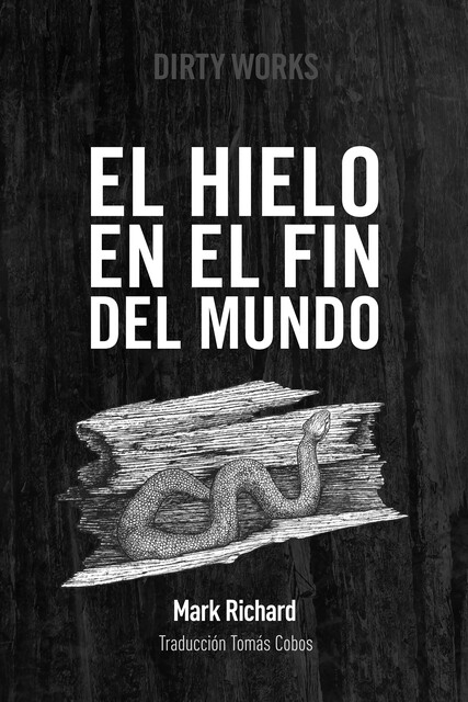 El hielo en el fin del mundo, Mark Richard