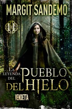 El Pueblo del hielo 11 – Vendetta, Margit Sandemo