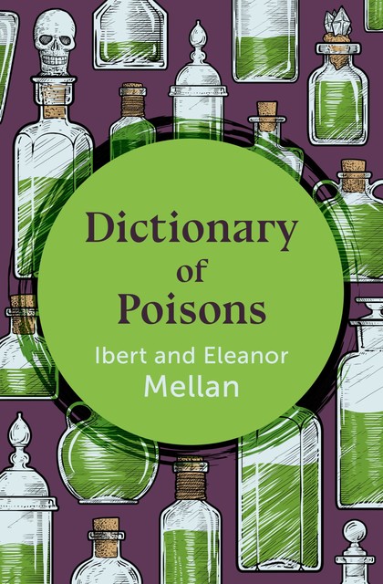 Dictionary of Poisons, Eleanor Mellan, Ibert Mellan