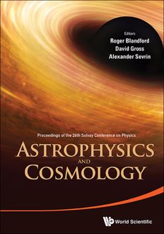 Astrophysics and Cosmology, David Gross, Alexander Sevrin, Roger Blandford