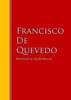 La vida del buscón, Francisco de Quevedo y Villegas