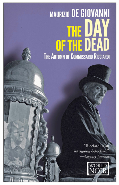 The Day of the Dead. The Autumn of Commissario Ricciardi, Maurizio De Giovanni
