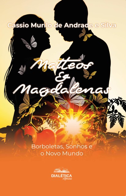 Matteos & Magdalenas, Cássio Murilo de Andrade e Silva