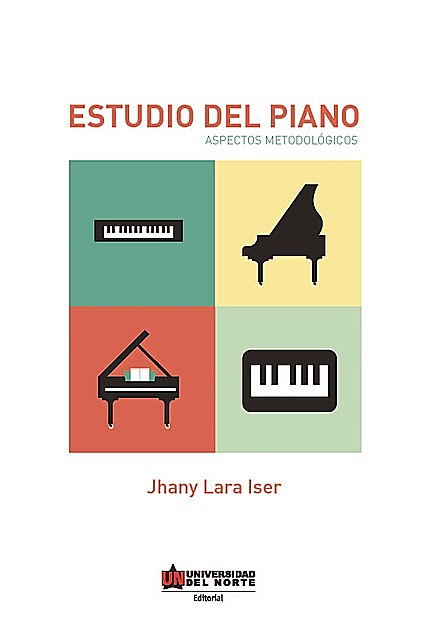 Estudio del piano: aspectos metodológicos, Jhany Lara Iser