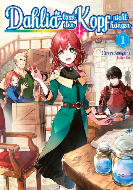 Dahlia lässt den Kopf nicht hängen (Light Novel): Band 1, Hisaya Amagishi