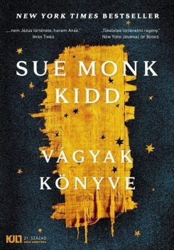 Vágyak könyve, Sue Monk Kidd