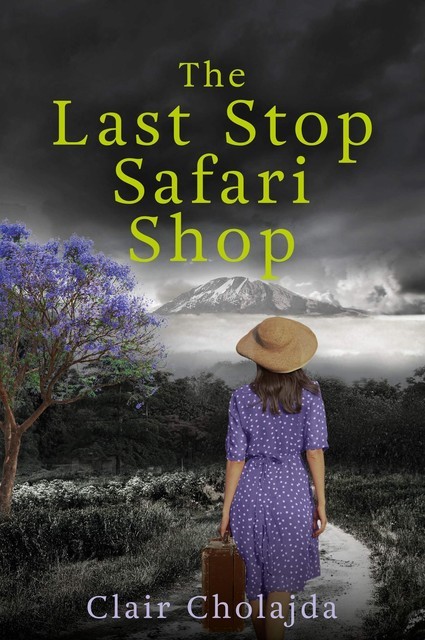 The Last Stop Safari Shop, Clair Cholajda